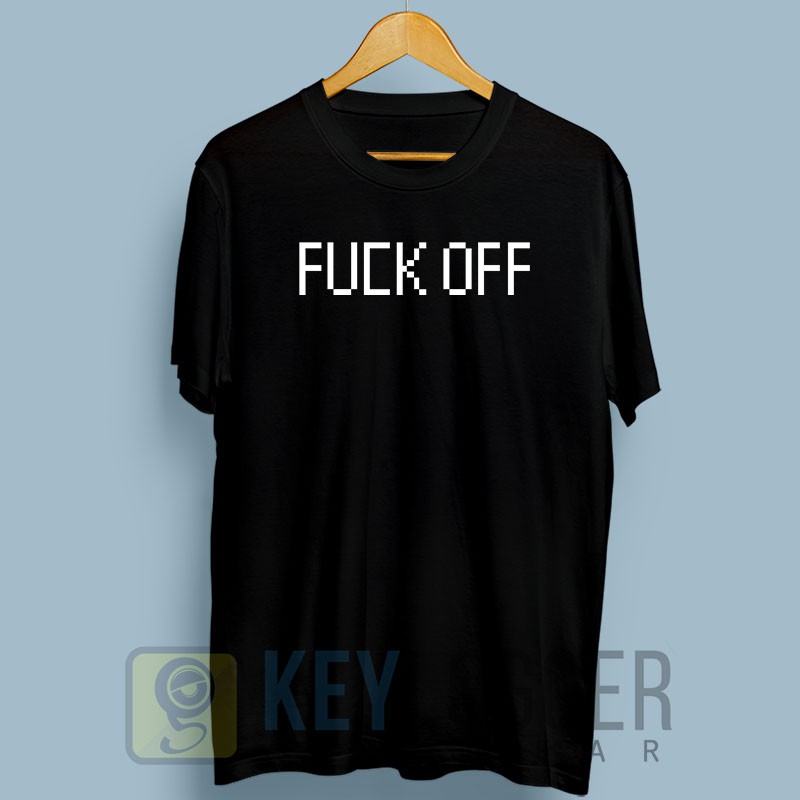 Áo Thun In Chữ Fuck Off 28 Cá Tính Thời Trang