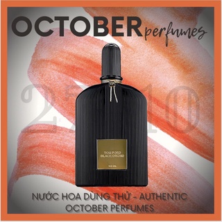 27_𝑶𝒄𝒕𝒐𝒃𝒆𝒓🖤 Nước hoa Tom Ford Black Orchid EDP Tester 5/10ml