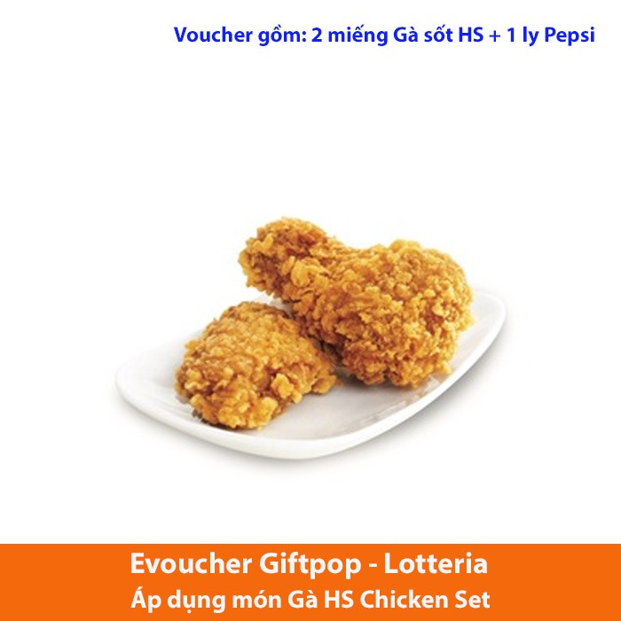 HS Chicken Set gồm 02 miếng gà sốt HS + 01 Pepsi (M) tại LOTTERIA