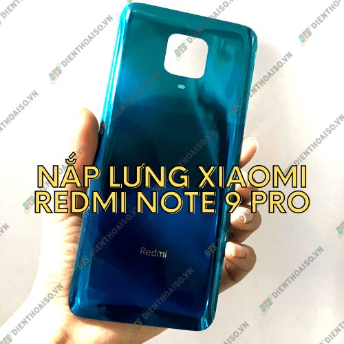 Nắp lưng sau Xiaomi Redmi Note 9 Pro