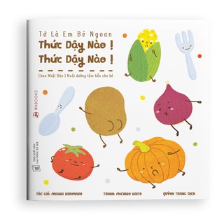 Sách - Thức dậy nào! Thức dậy nào! - Ehon Nhật Bản dành cho trẻ từ 2 tuổi.