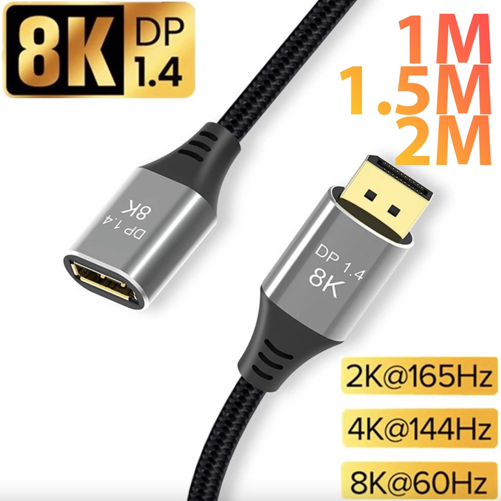 Dây nối dài Displayport 1.4 8K 4K dài 1M 1.5M 2M