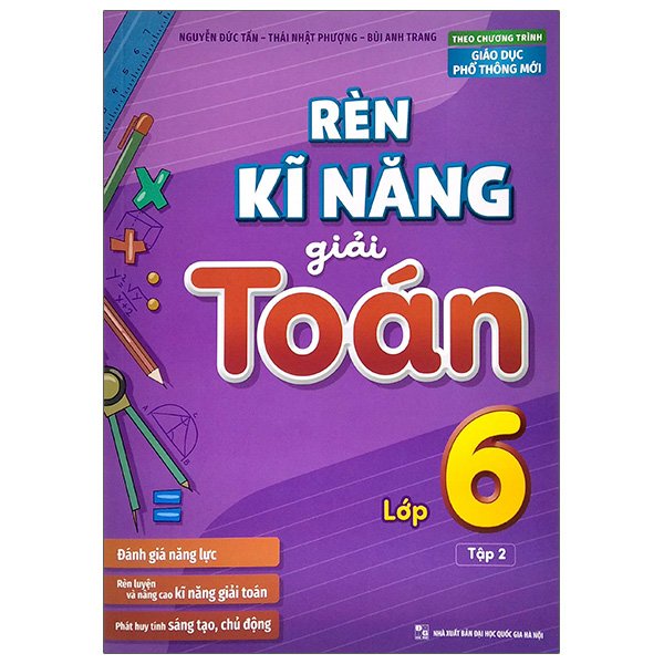 Sách - Rèn Kĩ Năng Giải Toán Lớp 6 - Tập 2 -8936067604856