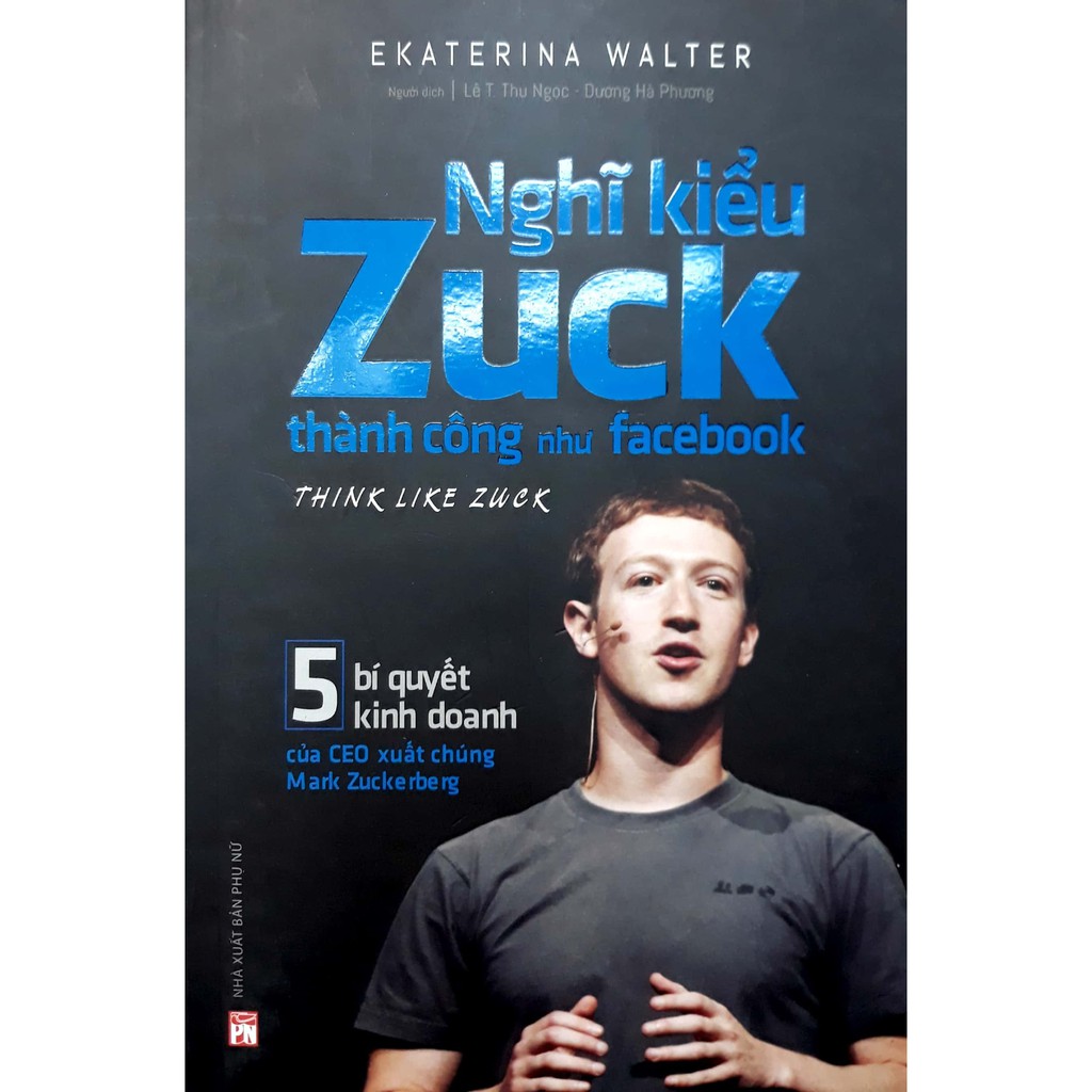 Sách- Nghĩ kiểu Zuck thành công như Facebook