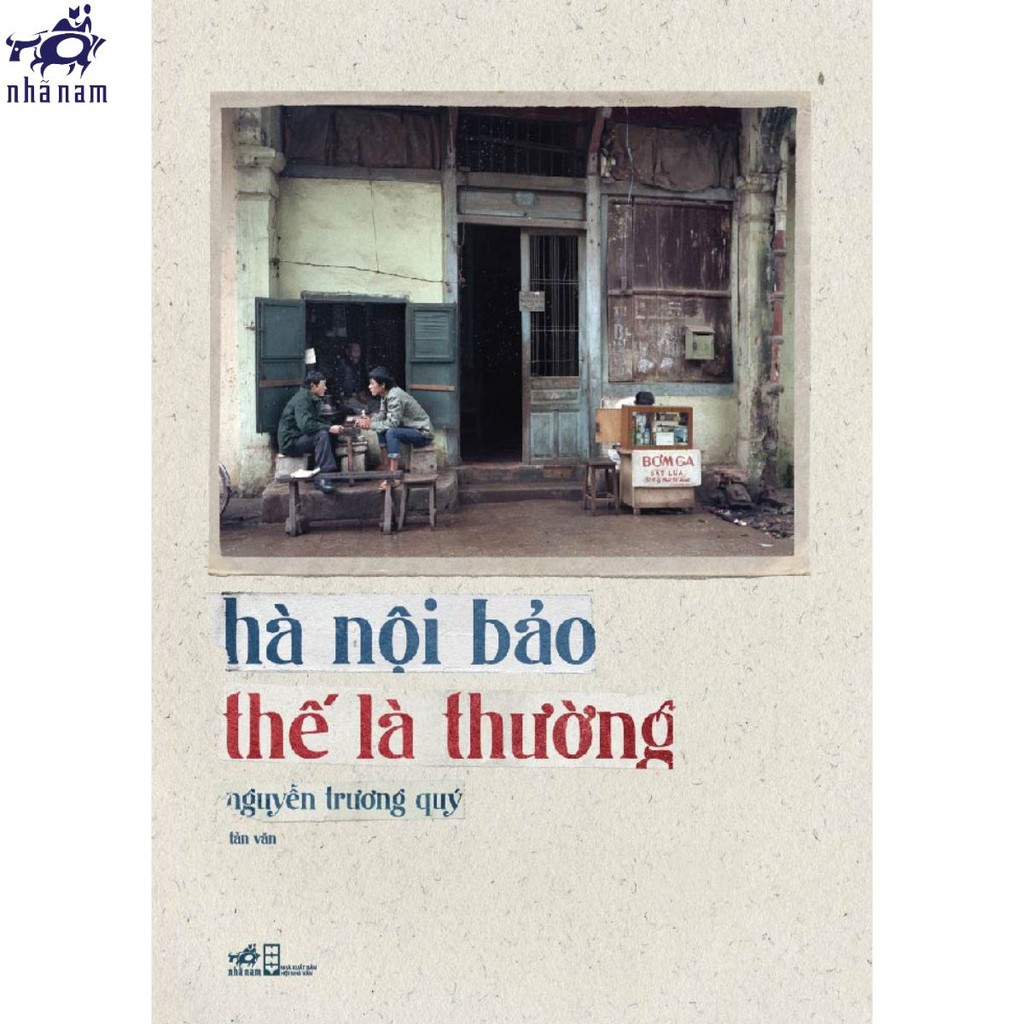 Sách - Hà Nội bảo thế là thường (Bìa mềm)