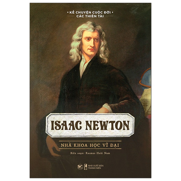 Sách - Isaac Newton - Nhà Khoa Học Vĩ Đại thumbnail