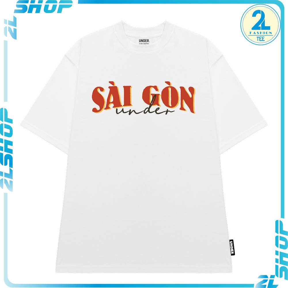 Áo thun UNDER Sài Gòn - Saigonese Tee Oversize nam nữ 2 màu Đen/Trắng