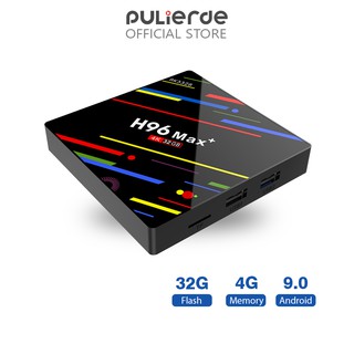 Đầu thu TV Pulierde H96 MAX+ hỗ trợ Android 9.0 DDR 4G Flash 32G 5.8GHz WiFi 4K