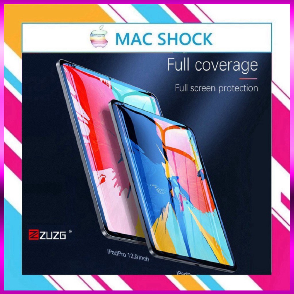 [Giá Tốt] Kính cường lực Ipad 1/2/3/4/5/6 Air 1/2 Pro 10.2/11 chính hãng ZUZG - Mac Shock