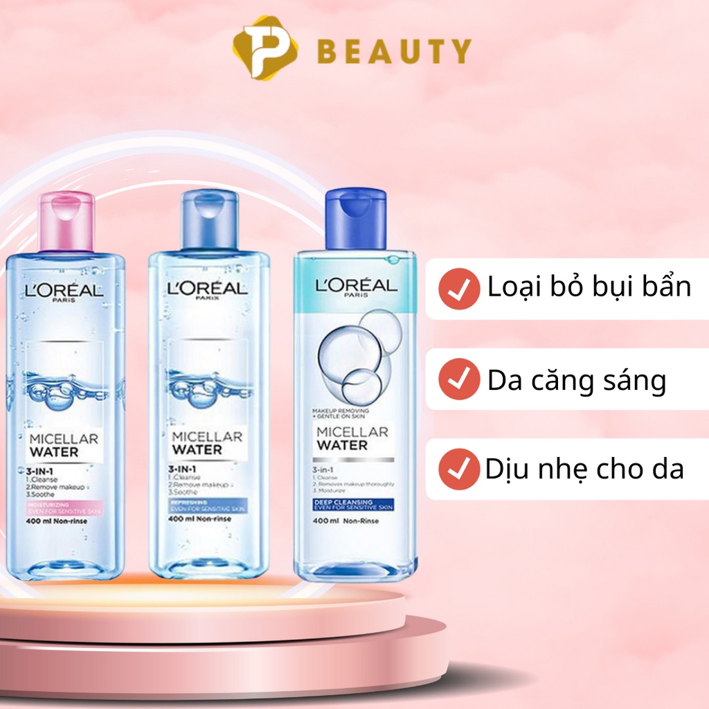 Nước Tẩy Trang L'Oreal Micellar Water 3-in-1 400ml