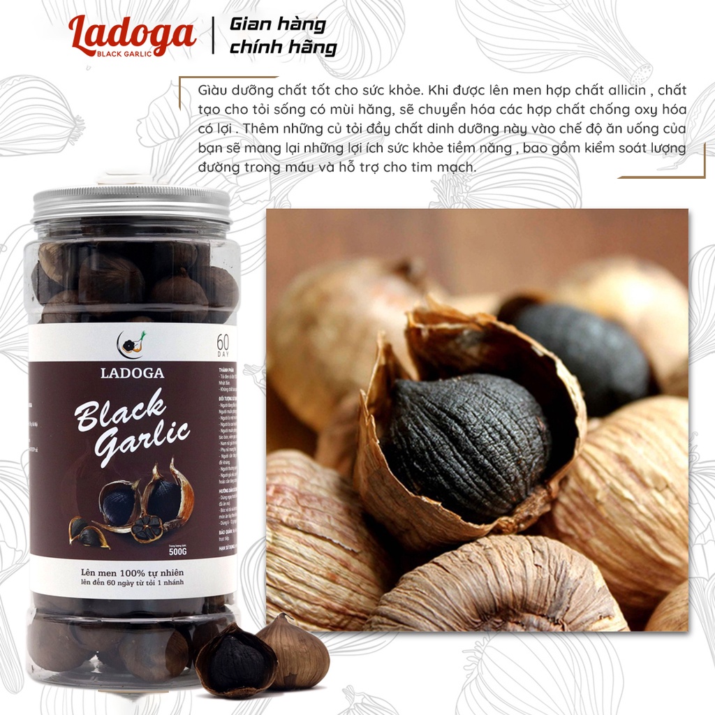 Tỏi đen cô đơn LADOGA chính hãng đóng 250g và 500g được lên men tự nhiên 60 ngày theo công nghệ Nhật Bản