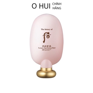 Kem lót trang điểm Whoo Mi Luxury Sun Screen Base 45ml, độ chống nắng SPF45/PA+++ - Nhã Khanh Ohui