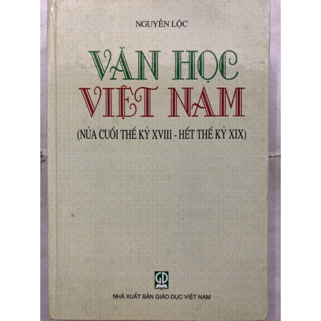 Sách - Văn học Việt Nam( nửa cuối thế kỉ XVIII hết thế kỉ XIX)