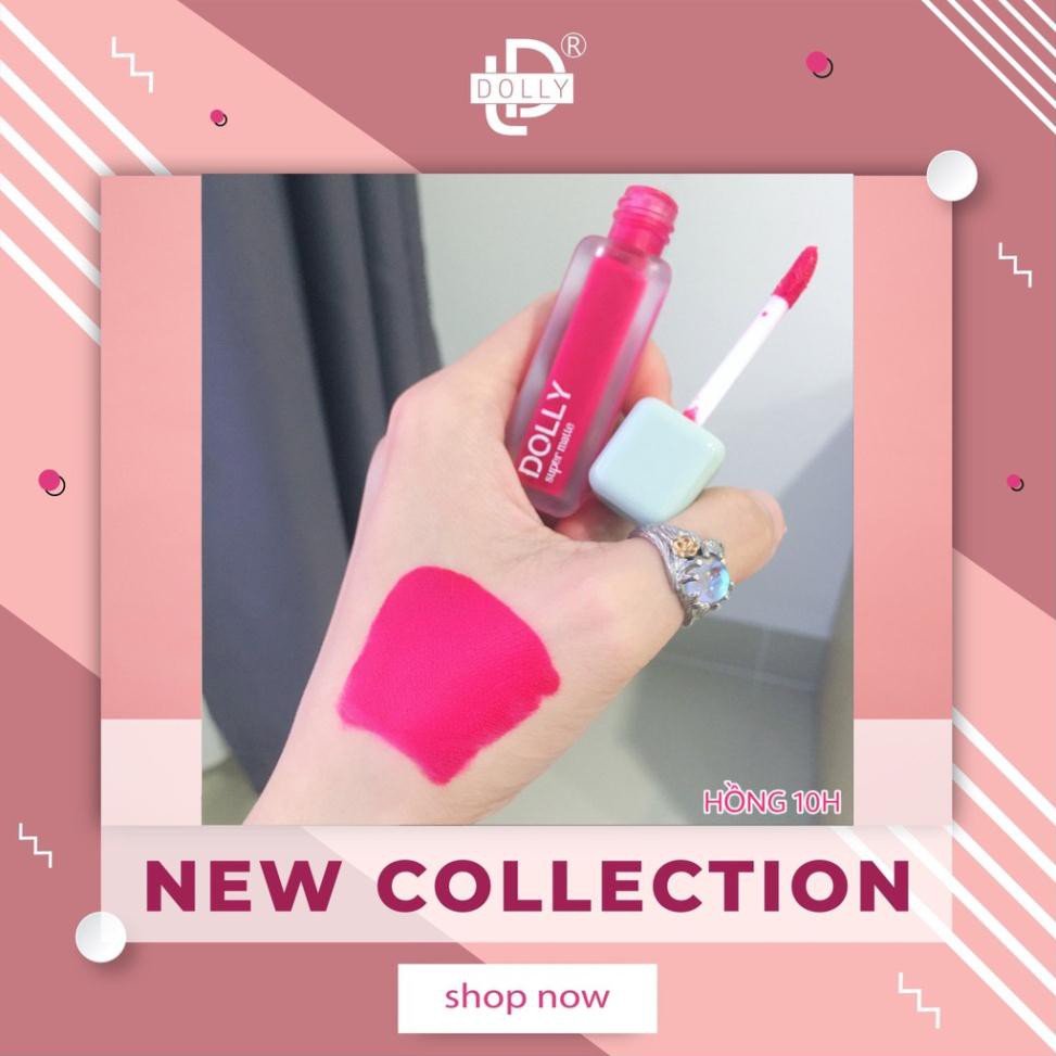 Hot trend 2021 [Hồng 10 Giờ] Son Kem Lì Dolly Super Matte Không Chì Màu Hồng 10 Giờ [09] | BigBuy360 - bigbuy360.vn