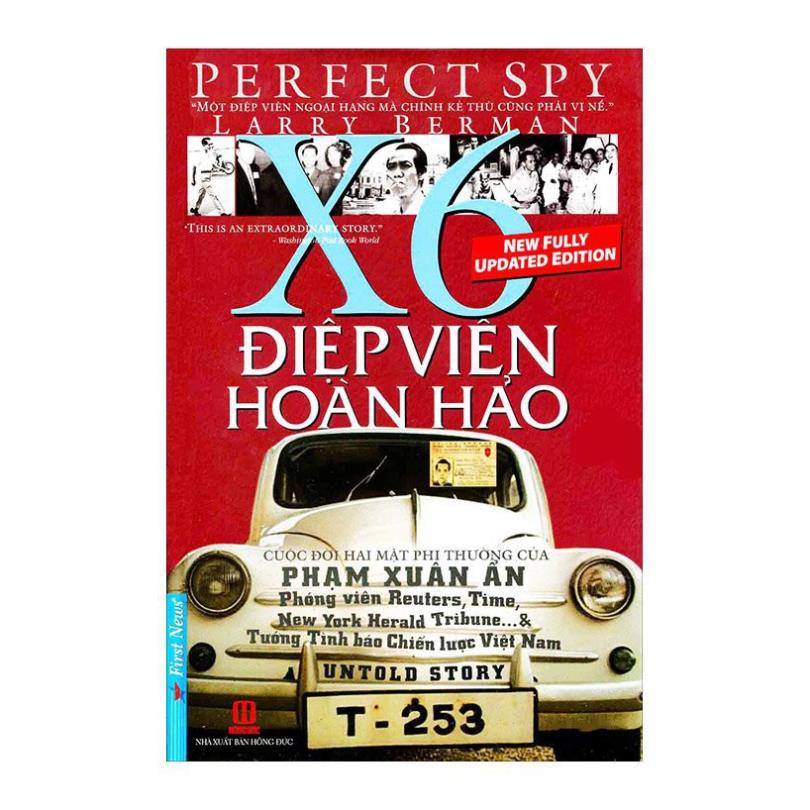 Sách - Điệp viên Hoàn Hảo X6 - Phạm Xuân Ẩn (Bìa Mềm ) - First News