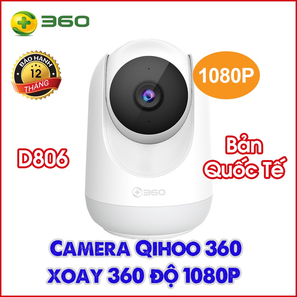 [BẢN QUỐC TẾ] Camera Quan Sát Qihoo 360 Xoay D706/D806 Độ phân giải 1080P .