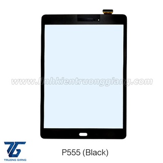 CẢM ỨNG THAY CHO SAM P550 / P555 (TAB A 9.7 _WIFI+4G)