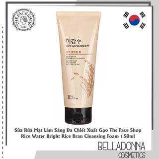 S­ữa Rửa Mặt Làm Sáng Da Chiết Xuất Gạo The Face Shop Rice Water Bright Rice Bran Cleansing Foam 150ml (Chứa Hạt Mát Xa)