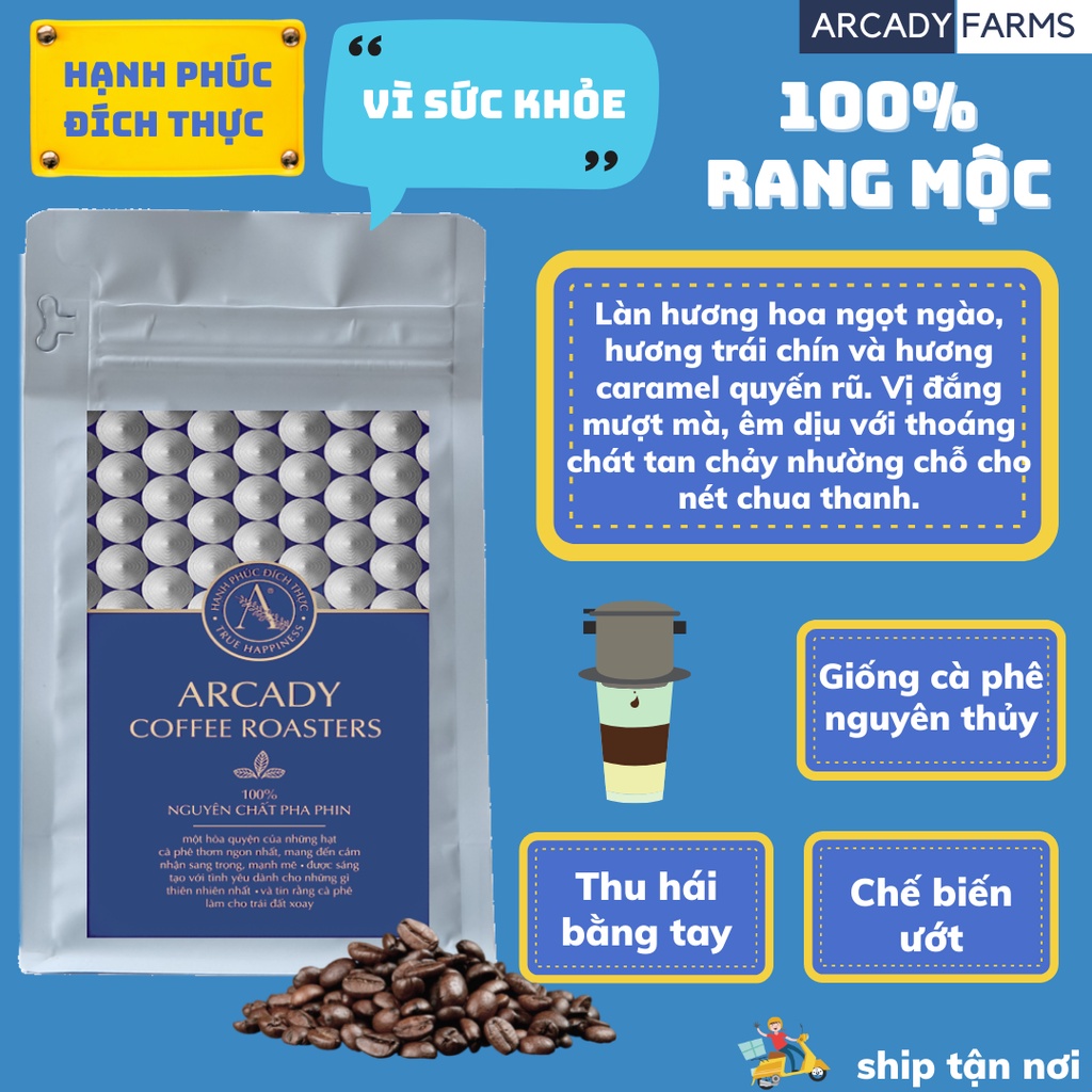 Cà phê nguyên chất 100% thơm ngon quyến rũ - Arcady Coffee - Roaster Pha phin