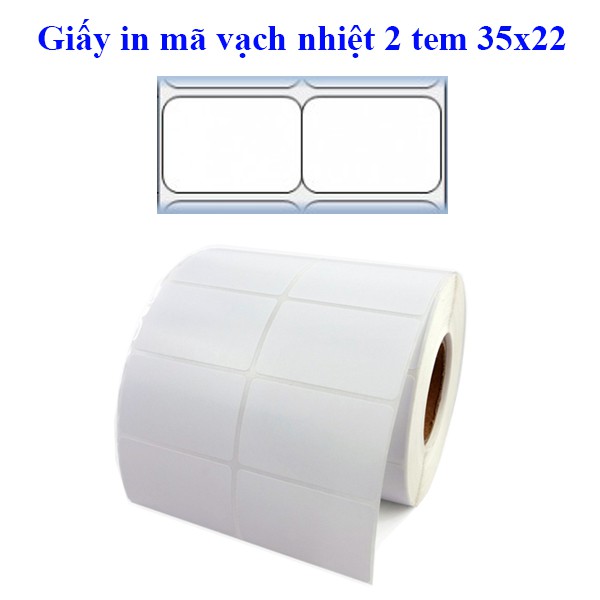 Giấy in tem mã vạch nhiệt 2 tem 35x22