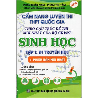 Cẩm Nang Luyện Thi Đại Học - Sinh Học - Tập 1: Di Truyền Học