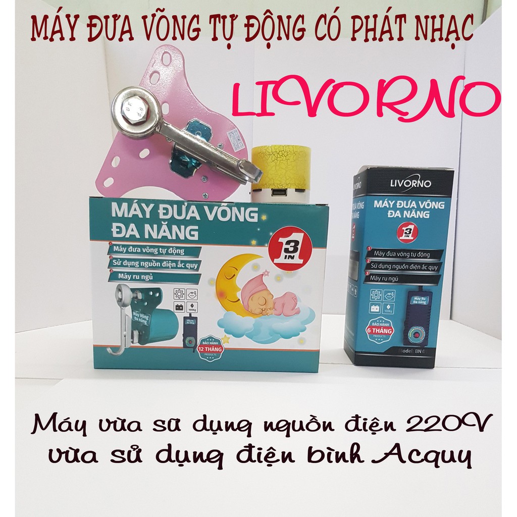 Máy đưa võng tự động - phát nhạc LIVORNO - Sử dụng nguồn điện hoặc dùng bình Acquy.