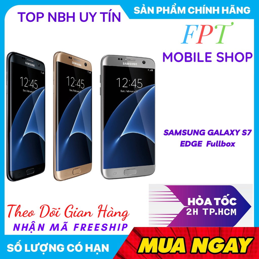 Điện Thoại SAMSUNG GALAXY S7 EDGE 2 sim Tràn Viền Ram 4gb mới -chiến game mượt