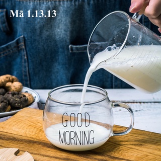 [HÀNG HOT] Cốc uống nước có quai bằng thủy tinh chịu nhiệt good morning, ly tách trà 1.13.13