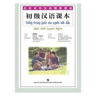 Tiếng Trung Quốc Cho Người Bắt Đầu - Giáo Trình Luyện Nghe
