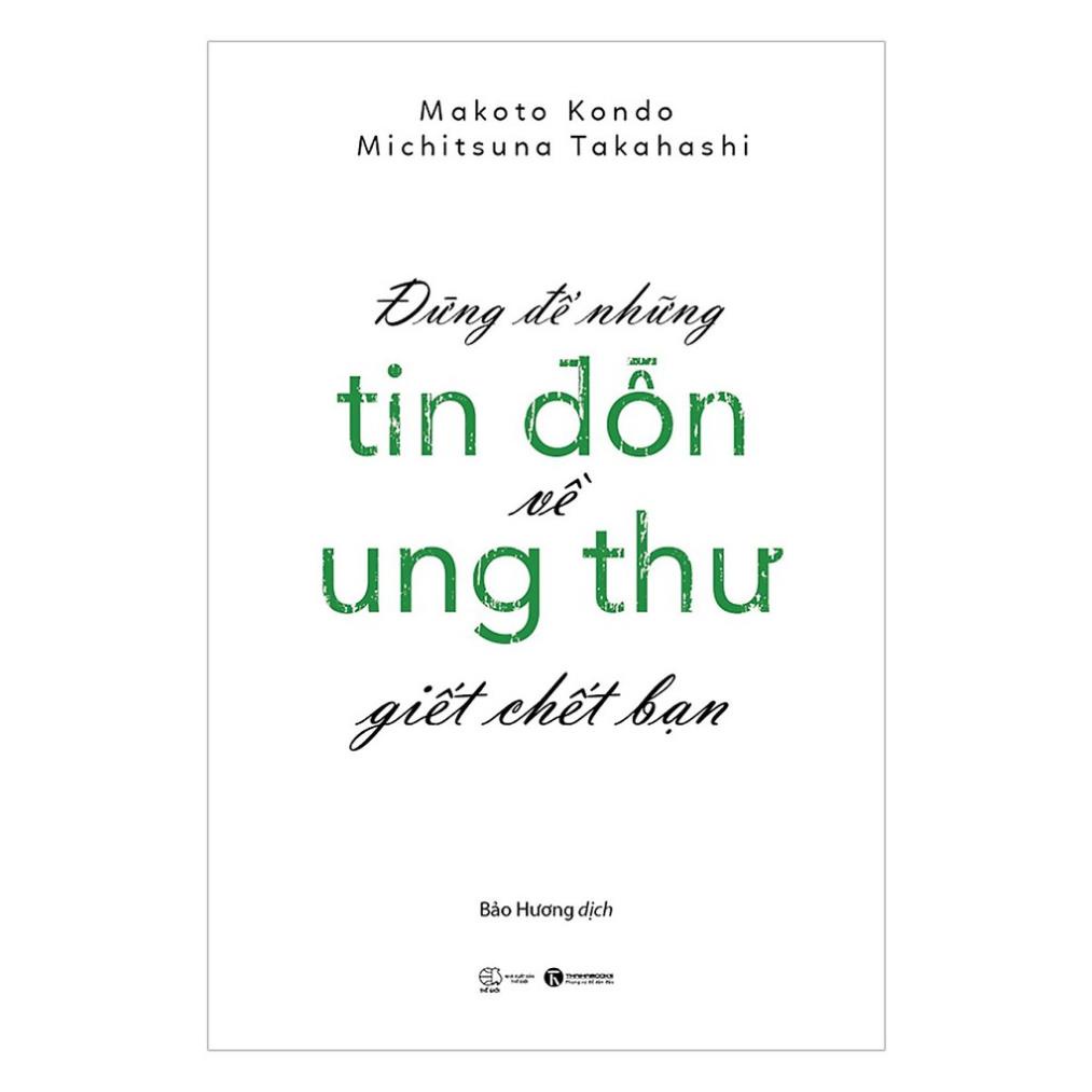 Sách - Đừng Để Những Tin Đồn Ung Thư Giết Chết Bạn - Thái Hà Books