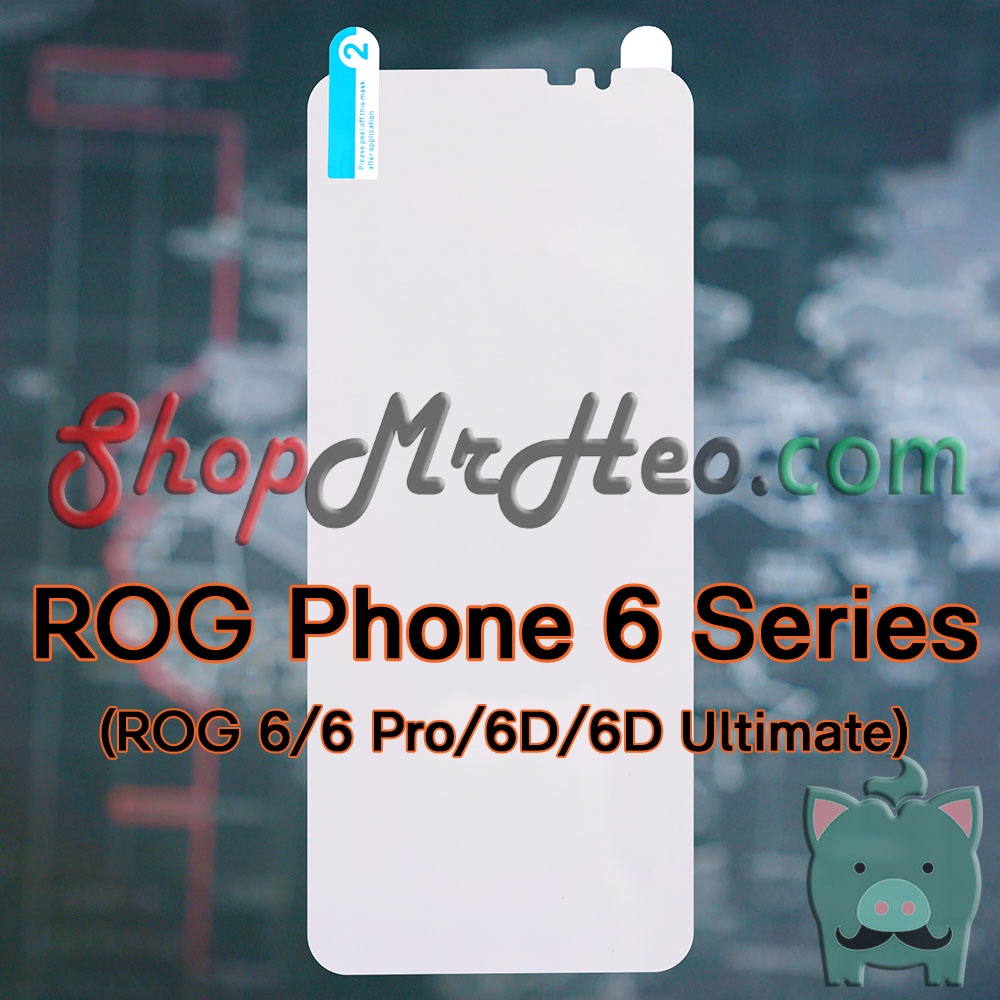 Dán Dẻo PPF Full Màn Hình Và Mặt Sau lưng ROG Phone 6 - 6D