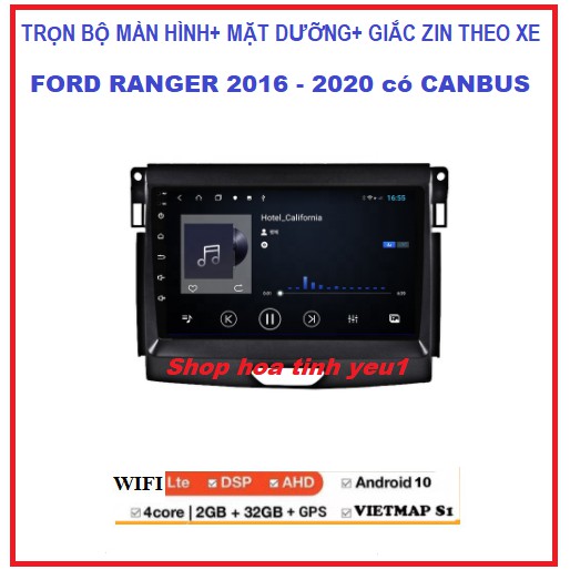 Bộ Màn Hình Android 9 inch.Đầu DVD ô tô Chạy Tiêng Việt cho xe FORD RANGER 2016-2020 tích hợp Camera GPS Chỉ Đường.