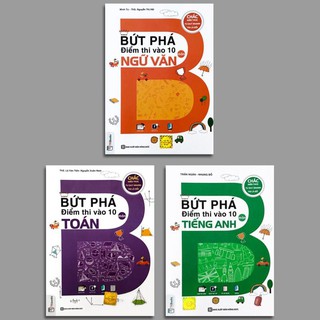 Sách - Combo Bứt Phá Điểm Thi Vào 10 Môn  Tiếng Anh + Ngữ Văn + Toán
