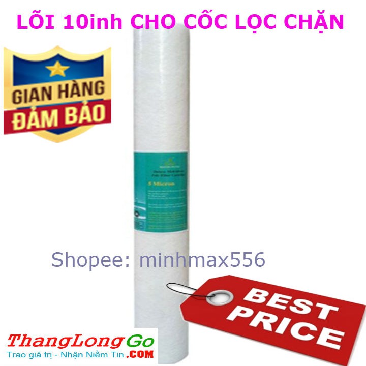 [UY TÍN SỐ 1] Lõi lọc chặn 20inh | Lõi lọc nước máy ro | Lõi lọc 20 inh