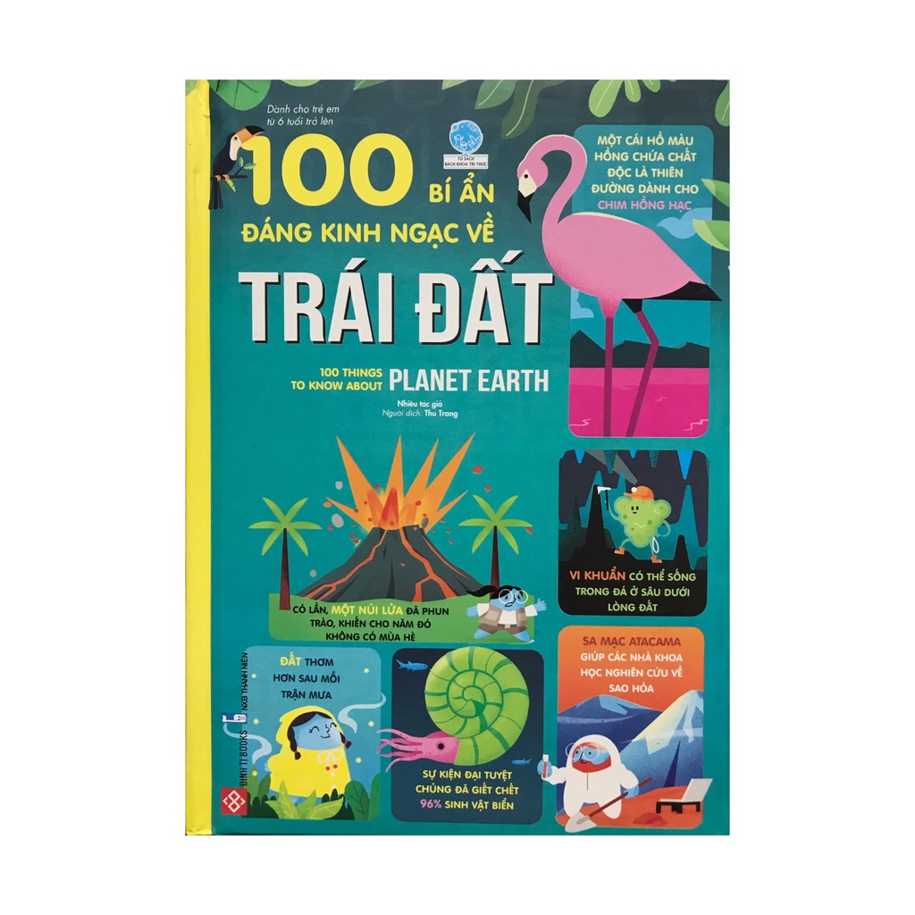 Sách - 100 bí ẩn đáng kinh ngạc về Trái Đất tái bản ( Đinh Tị )