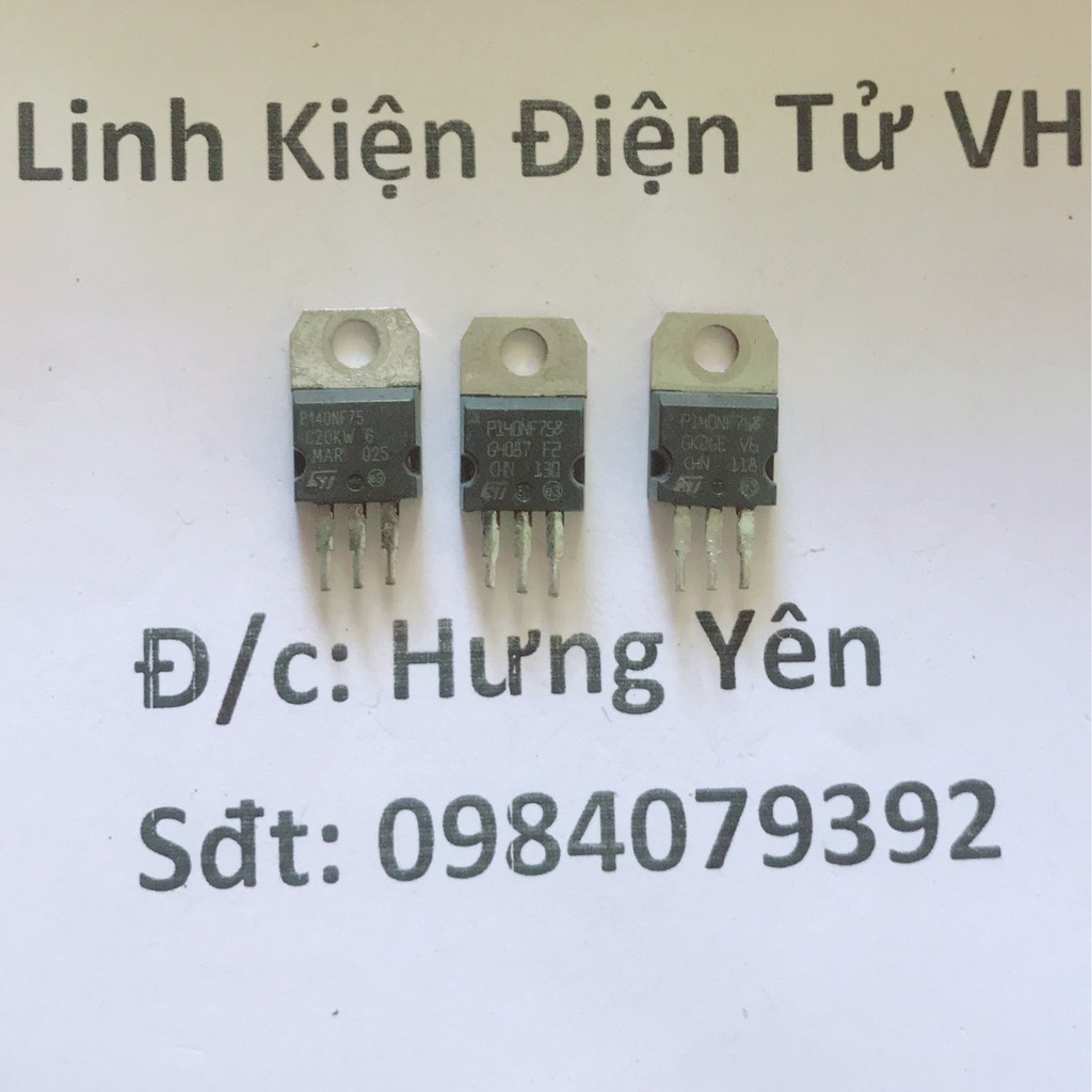 Sò transistor mosfet P140NF75, 140nf75 hàng cũ tháo máy