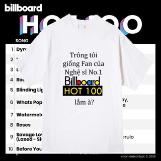 [ CÓ SIZE ] Áo thun tay lỡ Trông tôi giống Fan của Nghệ sĩ No.1 Billboard Hot 100 lắm à ?