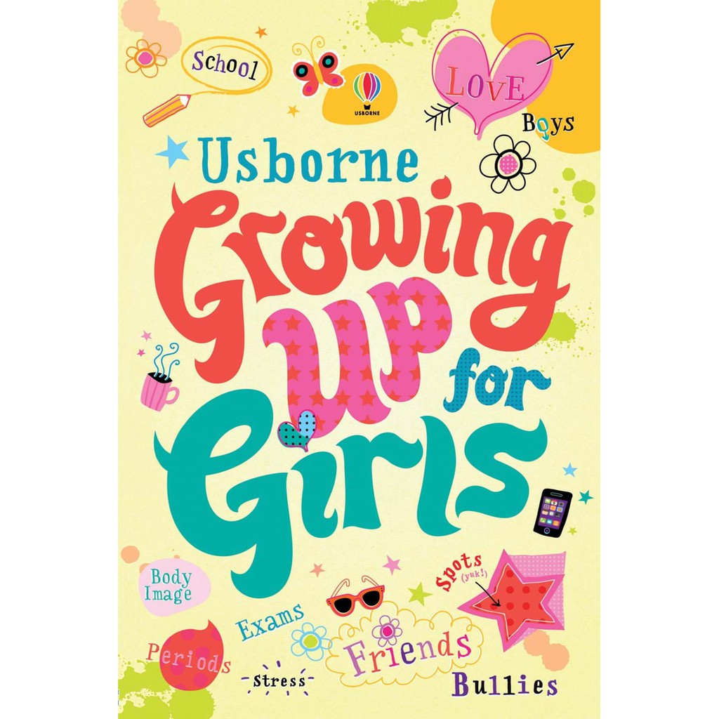 Sách Usborne Growing up for Girls giáo dục giới tính cho bé gái