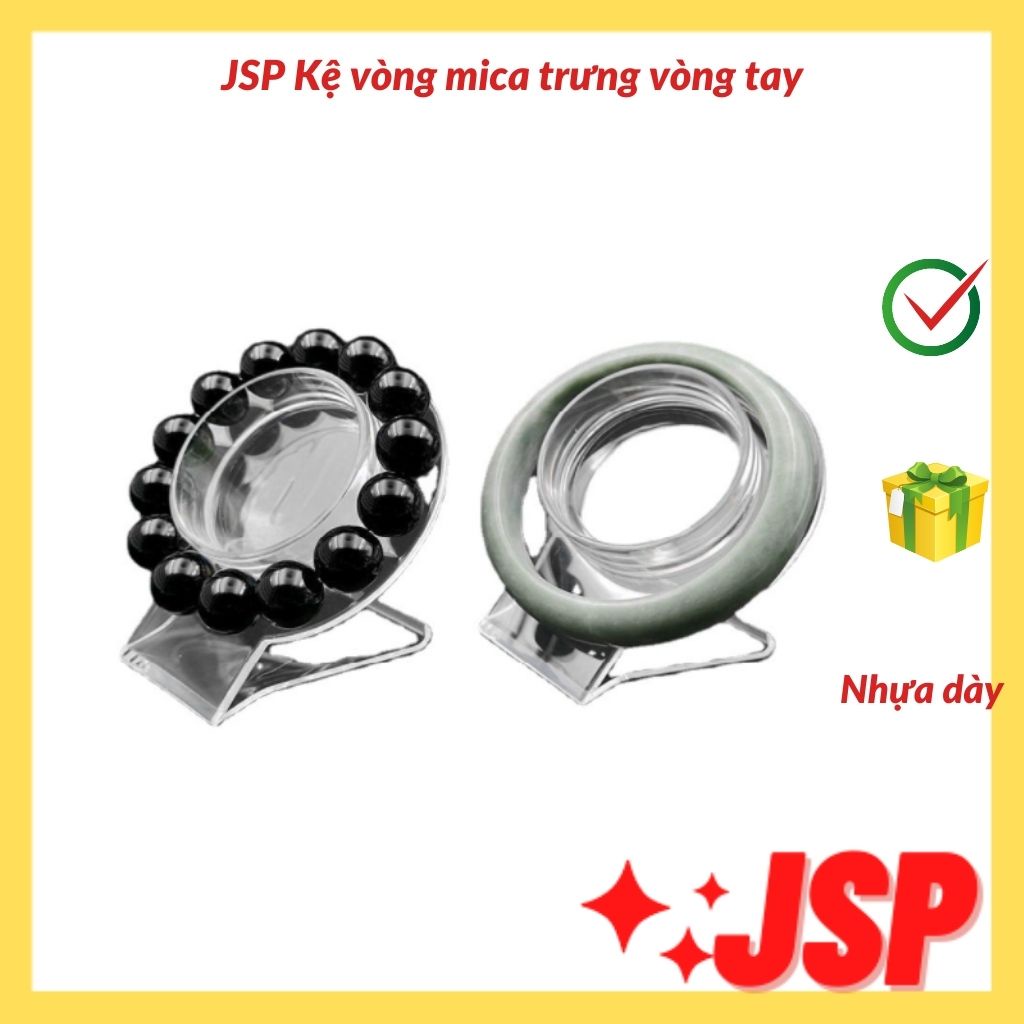 Đế mica trưng bày vòng tay loại dày kệ đựng trang sức chất liệu nhựa mica cao cấp JSP.