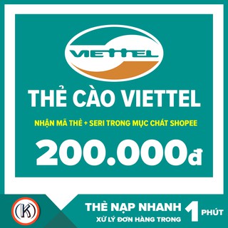 Thẻ cào viettel 200k (Nhận mã thẻ + seri trong mục chát SHOPEE)