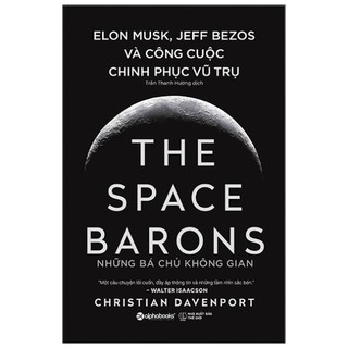 Sách - Những Bá Chủ Không Gian - The Space Barons - AlphaBooks