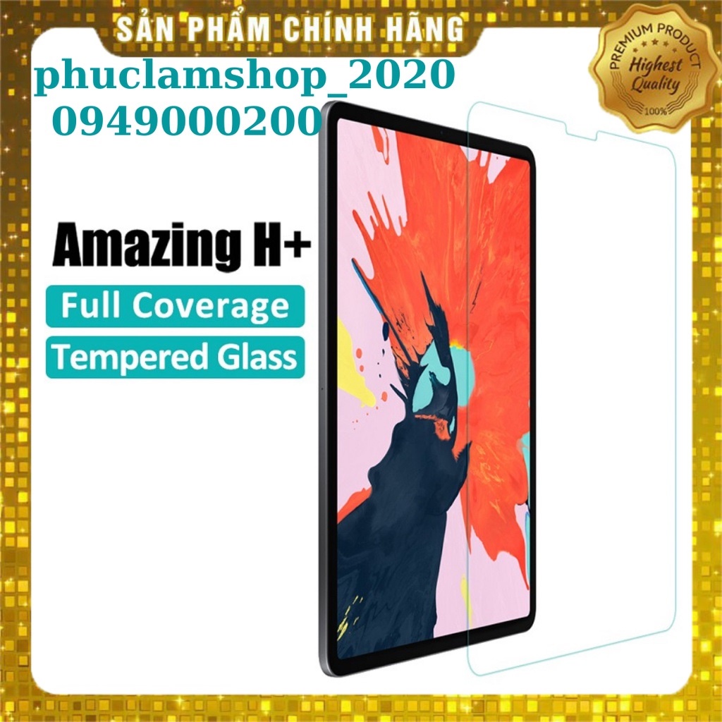 Kính cường lực Nillkin Amazing H+ cho iPad Pro 10.5 Air 2 3 iPad 9.7 2017 2018 Pro 9.7 inch Mini 4 5