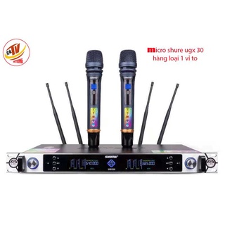 Micro karaoke không dây shure ugx 30 hàng loại 1 chống hú khử ồn