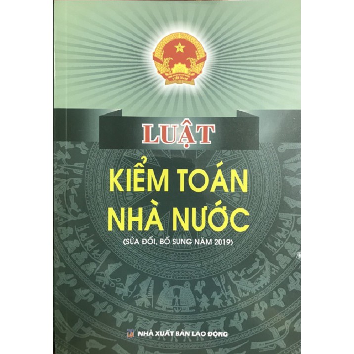 Sách - Luật kiểm toán nhà nước ( Sửa đổi, bổ sung năm 2019)