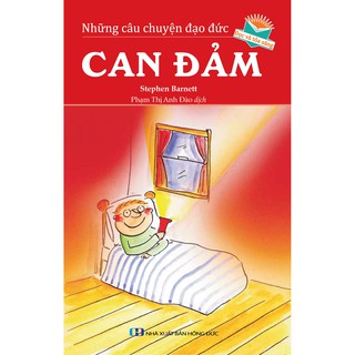 Những Câu Chuyện Đạo Đức - Can Đảm