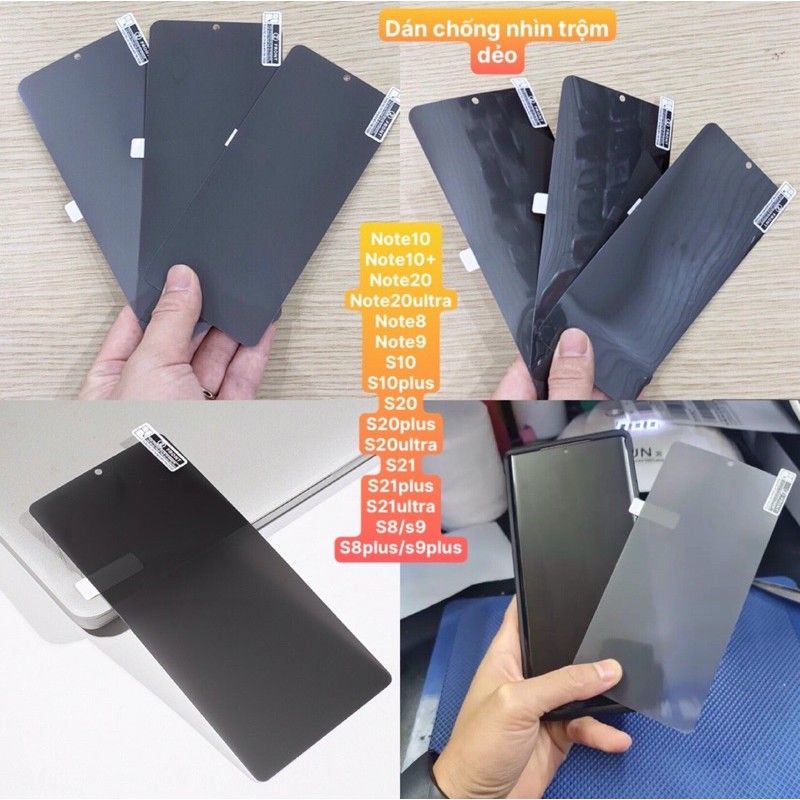 Dán dẻo Full màn chống nhìn trộm S23 ultra s22,s22 plus,S22 ultra S21, s21 plus Note 20, 20 Ultra, Note10 Plus,s20 ultra