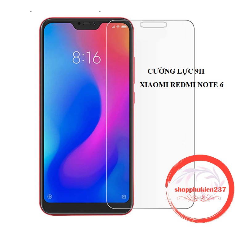 [Freeship toàn quốc từ 50k] CƯỜNG LỰC XIAOMI REDMI NOTE 6 , REDMI NOTE 6 PRO KÍNH TRONG SUỐT 9H KHÔNG FULL MÀN