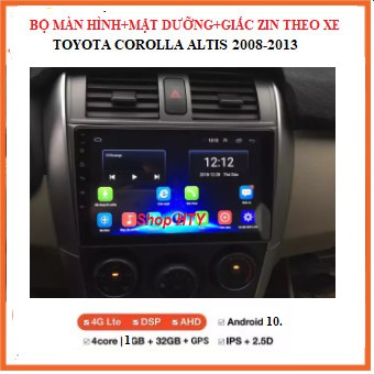 Màn hình DVD  Androi cho xe ô tô TOYOTA COROLLA ALTIS 2008-2013,màn đa chức năng cho xe hơi có Tiếng Việt TẶNG MẶT DƯỠNG