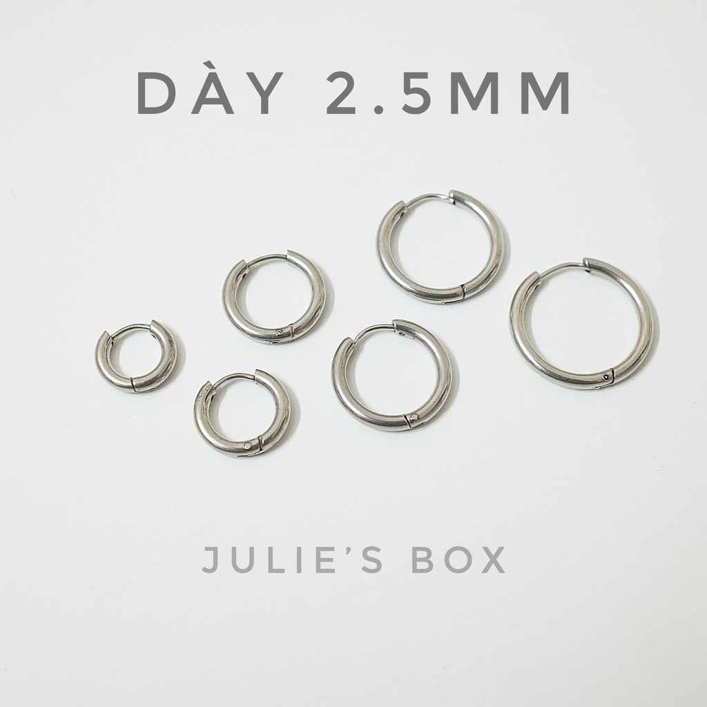 Khuyên Tai Hoop Tròn Nhiều Size Dày 2.5MM Xỏ Nam Nữ Hình Unisex Titanium Không Gỉ Không Ngứa Julies Box 66