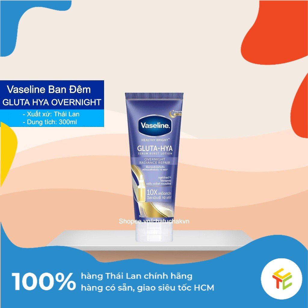 Vaseline dưỡng thể ban đêm 10X Gluta Hya Overnight Thái lan 300ML